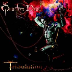3 Quarters Dead : Tribulation
